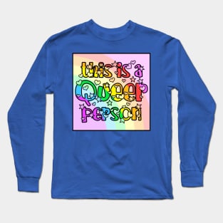 This Is A Queer Person Long Sleeve T-Shirt